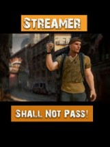 Streamer Shall Not Pass! Image