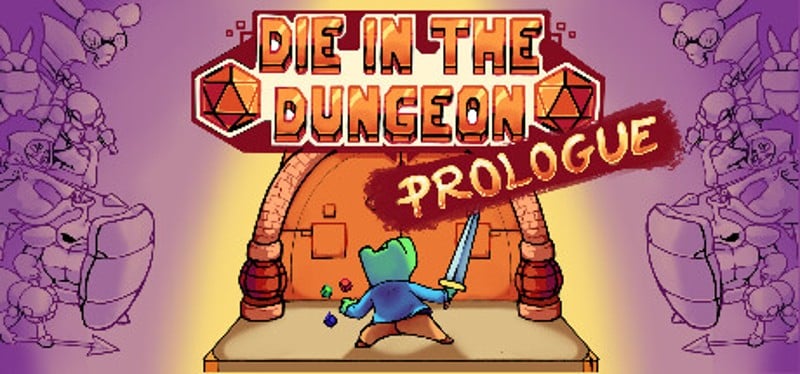 Die in the Dungeon: PROLOGUE Game Cover