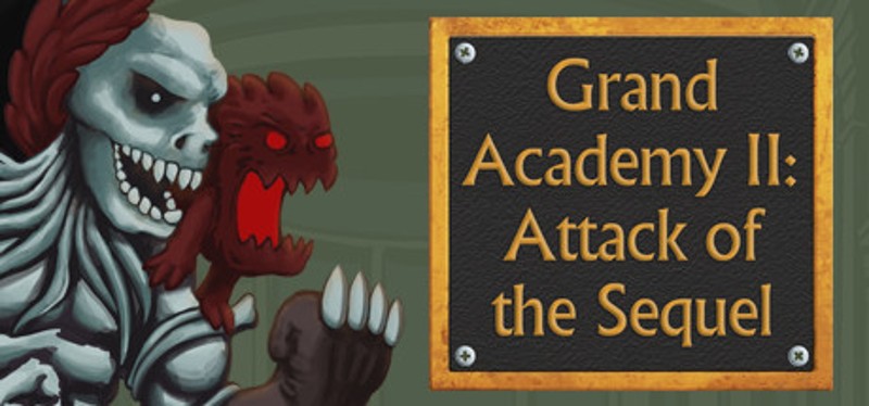 Grand Academy II: Attack of the Sequel Game Cover