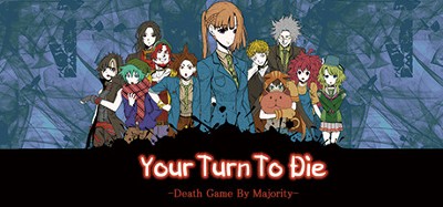 Your Turn to Die: Death Game by Majority Image
