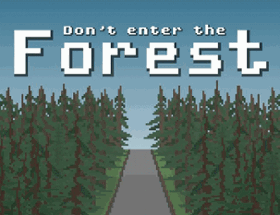 Don't Enter the Forest Image