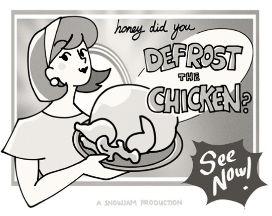 Honey did you Defrost the Chicken? Game Cover