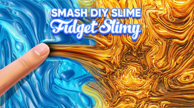 Smash DIY Slime - Fidget Slimy Image