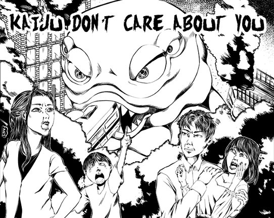 Kaiju Don't Care About You - Solo TTRPG Zine Game Cover