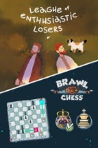 League of Enthusiastic Losers + Brawl Chess Image