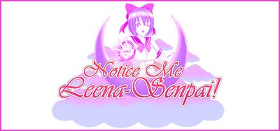 Notice Me Leena-senpai! Image