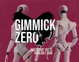 Gimmick Zero: Quickstart Rules Image