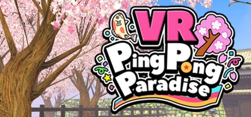 VR Ping Pong Paradise Game Cover