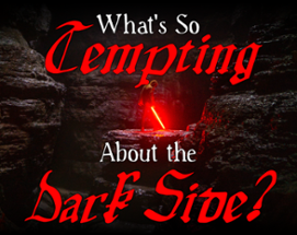 What's So Tempting About the Dark Side? Image