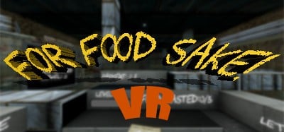 For Food Sake! VR Image