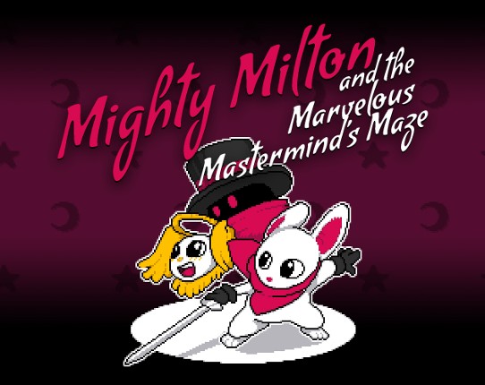 Mighty Milton and the Marvelous Mastermind's Maze Game Cover