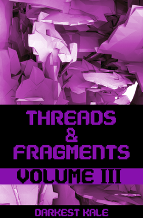 Threads & Fragments - Volume 003 Game Cover