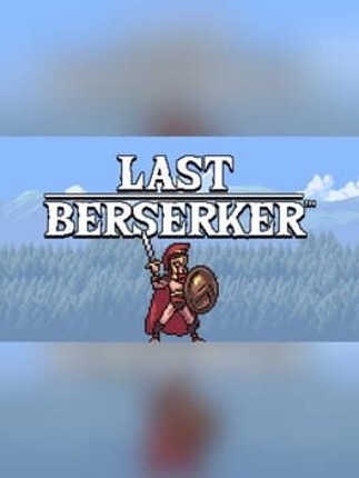 Last Berserker: Endless War Game Cover