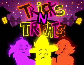 Tricks N Treats Image