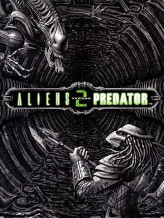 Aliens versus Predator 2 Game Cover