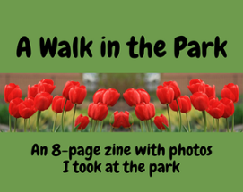 A Walk in the Park Zine Image