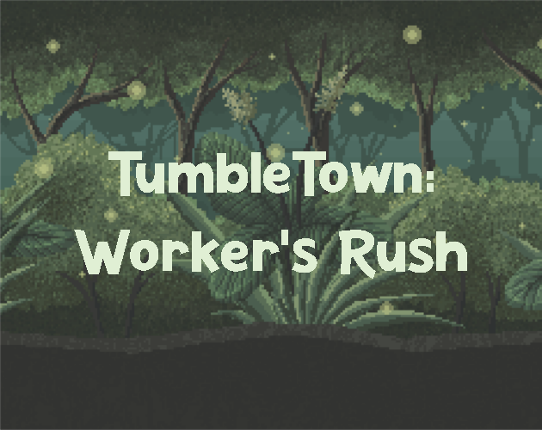 TumbleTown: Worker's Rush Game Cover