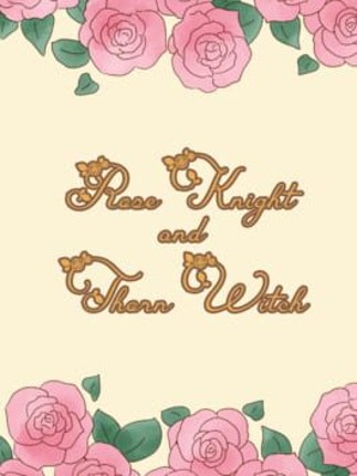 Rose Knight and Thorn Witch Game Cover