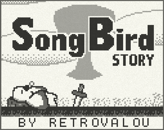 ⚔︎ SongBird Story (•ө• ) -- ( Gameboy ) ( Zelda 2 Like ) ( Android PC Web ) Game Cover