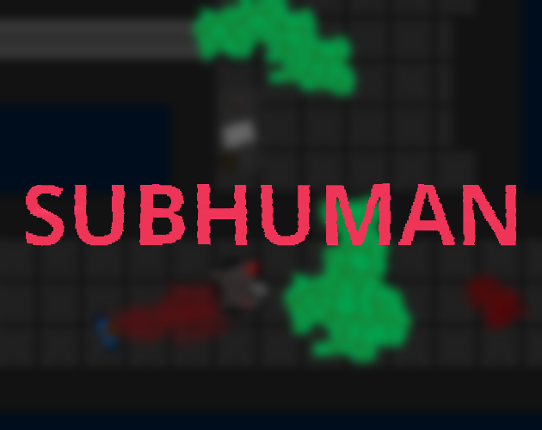 Subhuman Game Cover