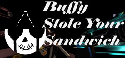 Buffy Stole Your Sandwich Image