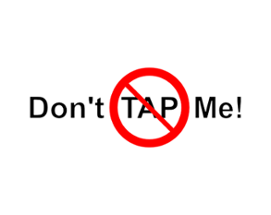 Don't Tap Me! Image
