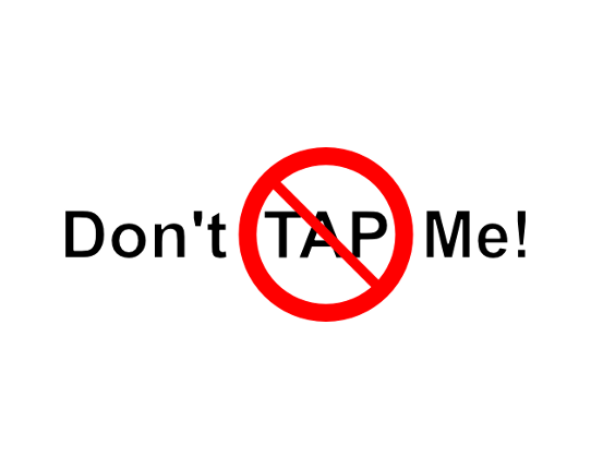 Don't Tap Me! Game Cover