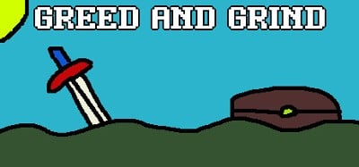 Greed and Grind Image