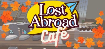 Lost Abroad Café: A Language Learning Management Sim Image