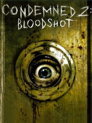 Condemned 2: Bloodshot Game Cover