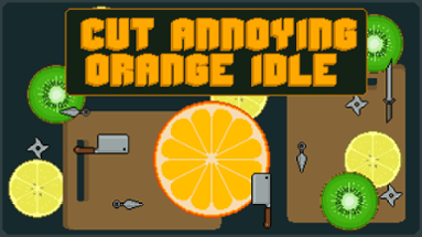 Cut Annoying Orange Idle Image