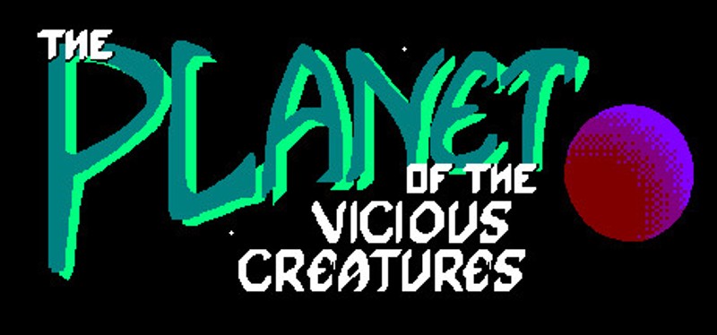 The Planet of the Vicious Creatures Game Cover