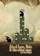 About Love, Hate and the other ones Image