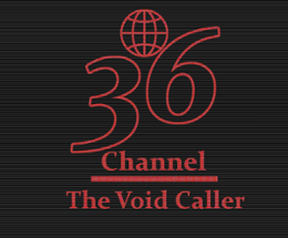 Channel 36: The Voidcaller Image