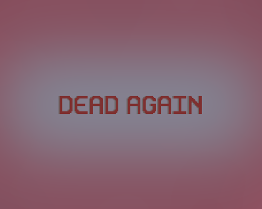 Dead Again Game Cover