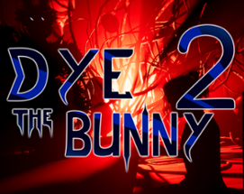 Dye The Bunny 2 Image