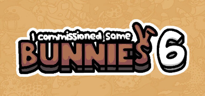 I commissioned some bunnies 6 Game Cover