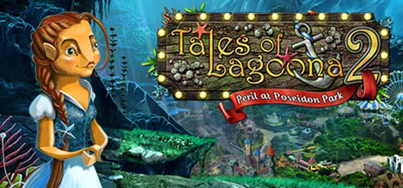 Tales of Lagoona 2: Peril at Poseidon Park Game Cover