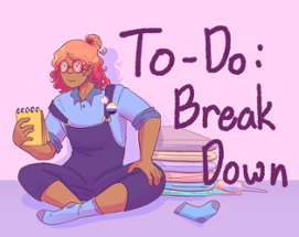 To Do: Break Down Image