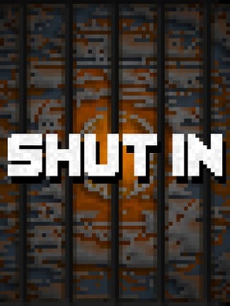 SHUT IN Game Cover