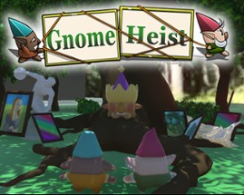 Gnome Heist Image