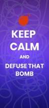 Keep Calm And Defuse That Bomb Image
