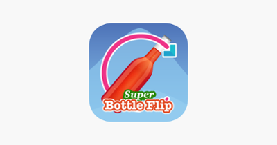 Super Bottle Flip - Extreme Challenge Image