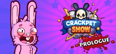 The Crackpet Show: Prologue Image