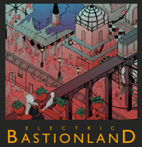 Electric Bastionland Image