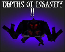 Depths of Insanity 2 Image