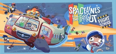 Spacelines from the Far Out: Flight School Image