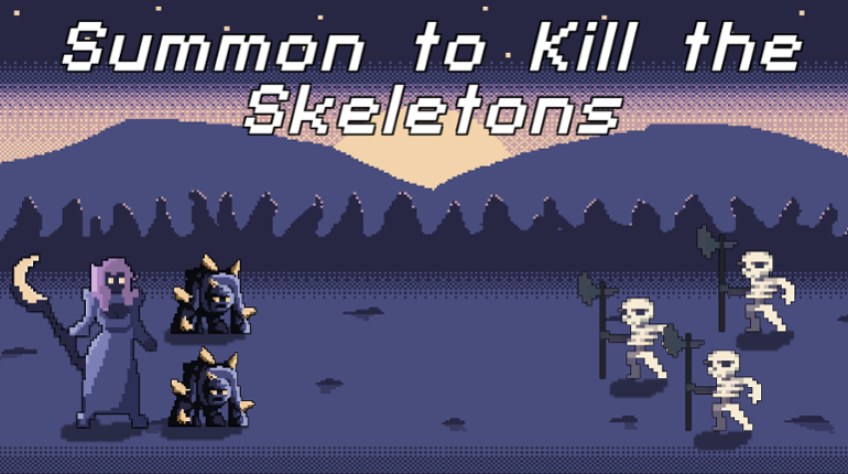 Summon to Kill the Skeletons Game Cover