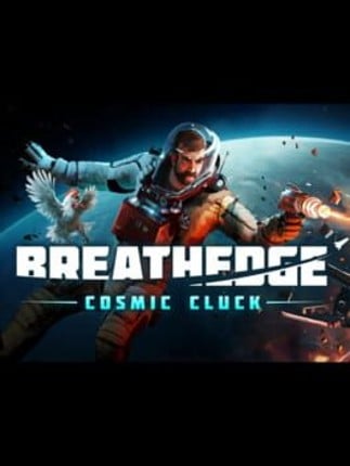 Breathedge: Cosmic Cluck Game Cover