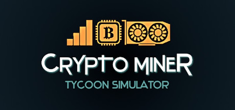 Crypto Miner Tycoon Simulator Game Cover